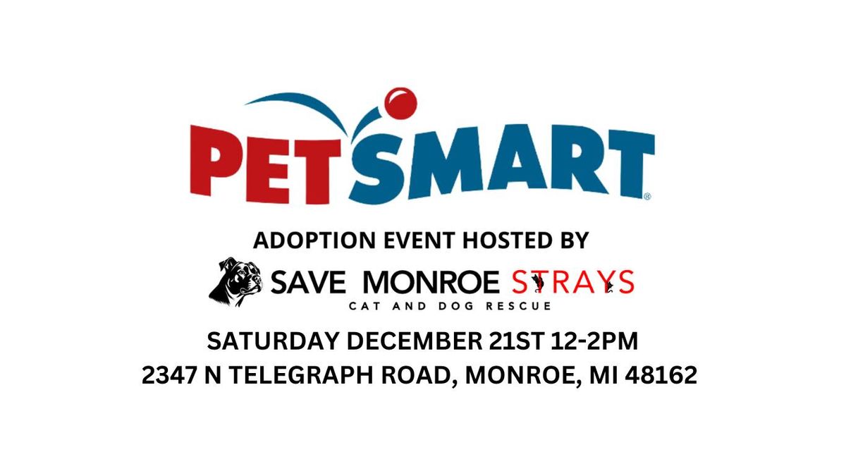 Save Monroe Strays Adoption Day At PetSmart 12-2pm