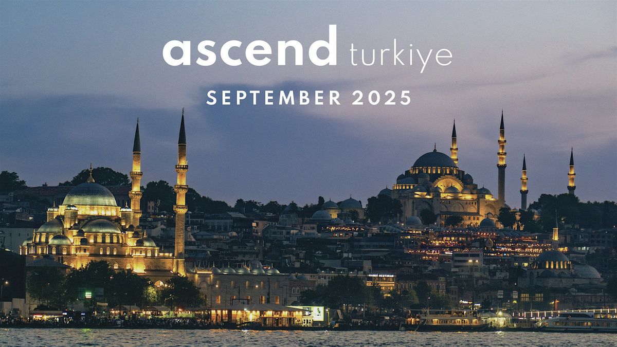 ascend - Turkiye 2025