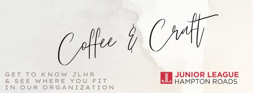 Coffee & Craft with JLHR