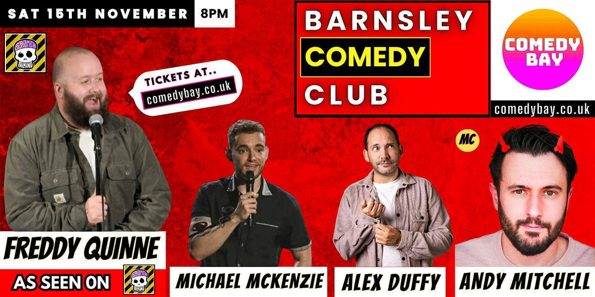 Freddy Quinne @ Barnsley Comedy Club