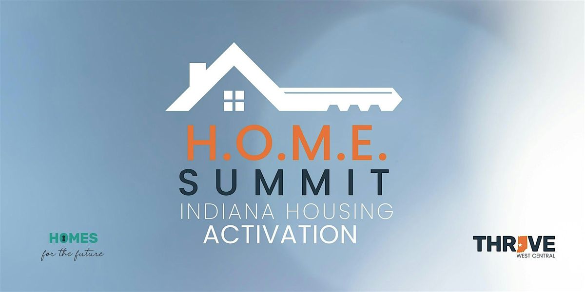H.O.M.E Summit: Indiana Housing Activation