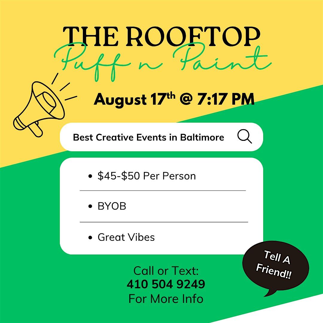 The Rooftop Puff n Paint in Downtown Baltimore!