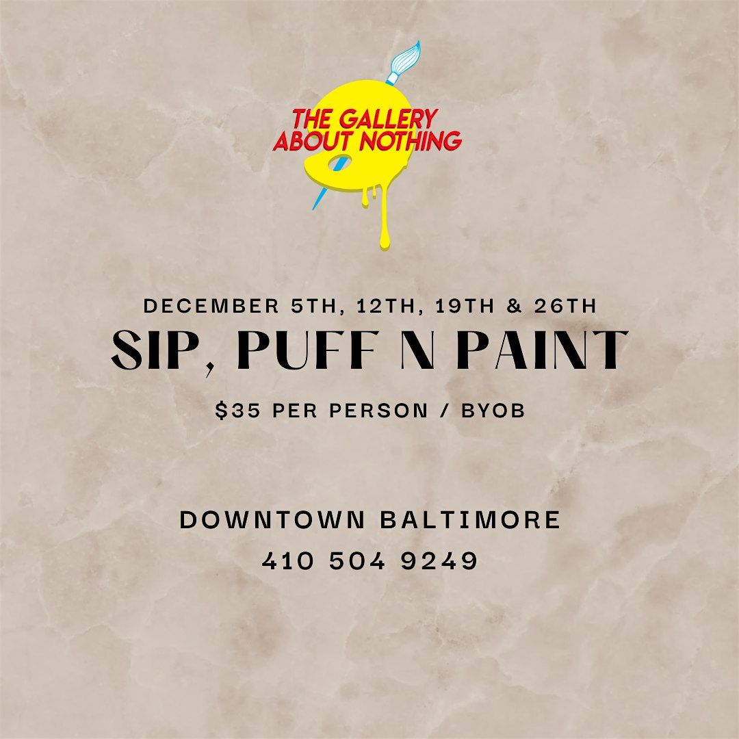 Sip, Puff n Paint! Thursdays in December!