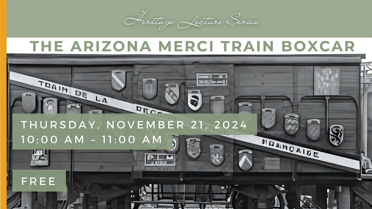 The Arizona Merci Train Boxcar- Lecture