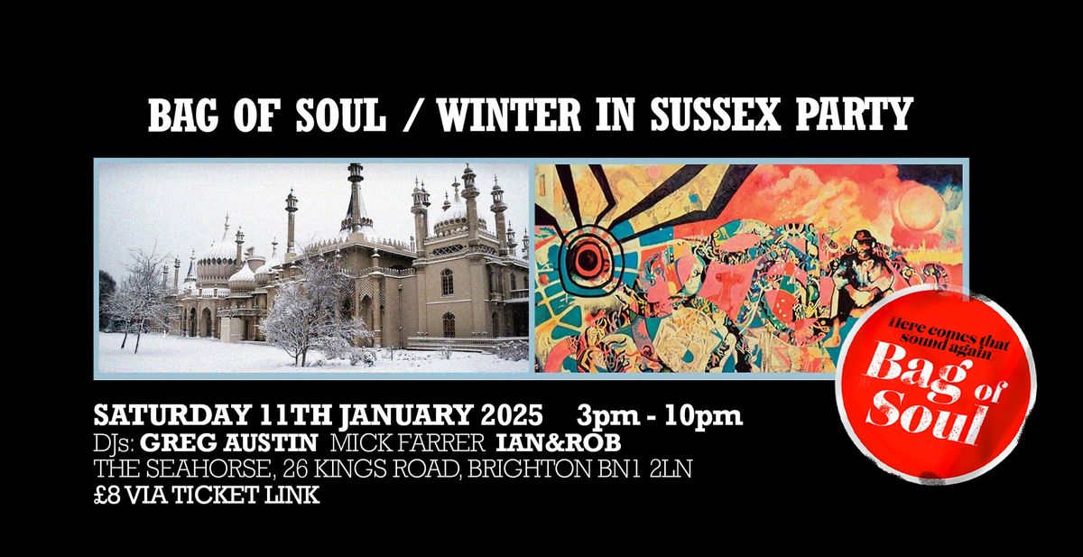 Bag Of soul Winter In Sussex Party 