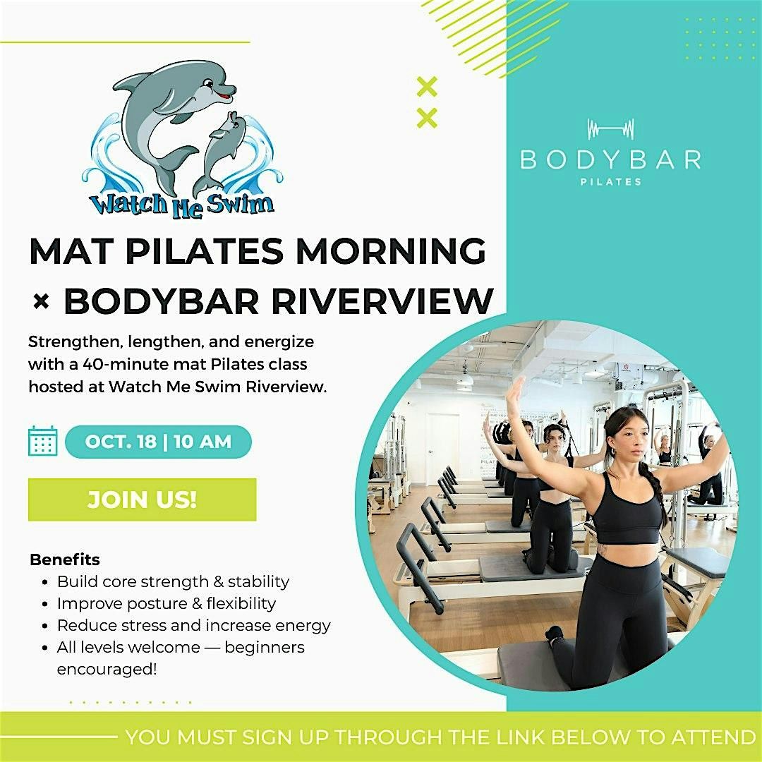 Pilates Morning with Watch Me Swim \u00d7 BODYBAR Riverview