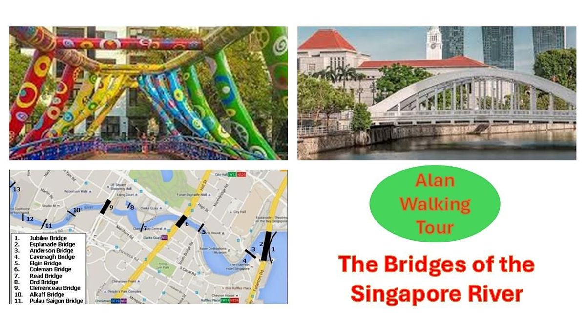 Alan Walking Tour - Bridges of History Along the Singapore River