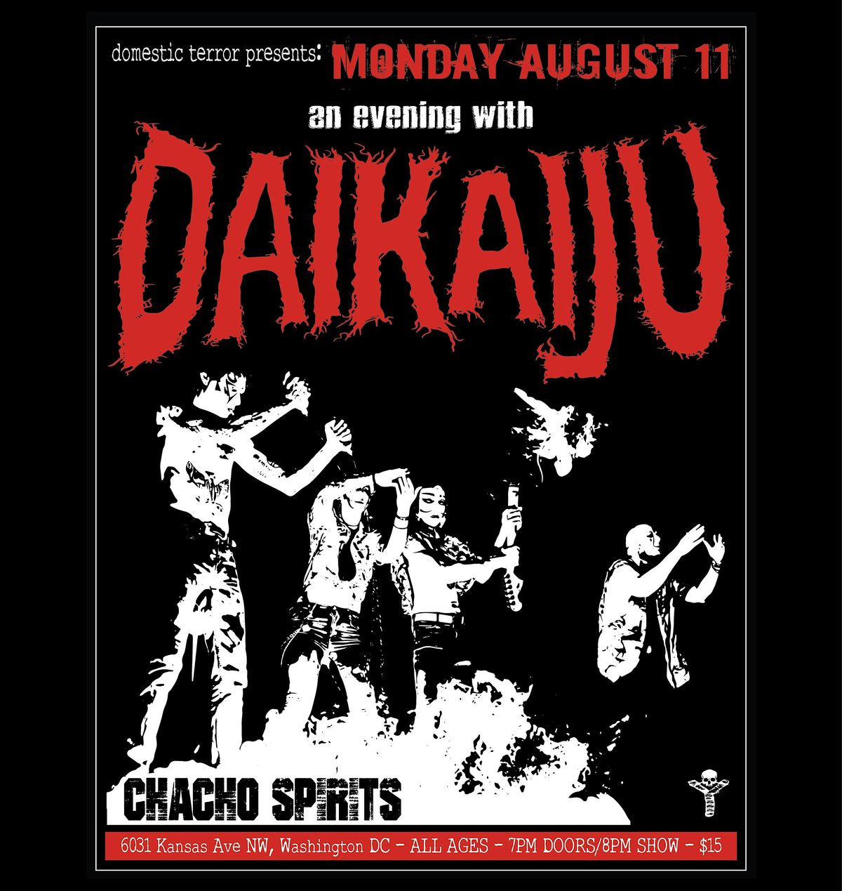 DAIKAIJU @Chacho Spirits, DC