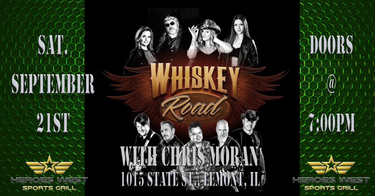 Whiskey Road with Chris Moran