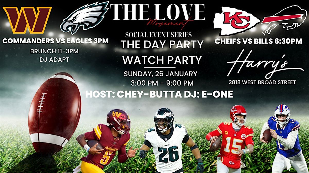 The Day Party\/ Football Playoff Watch Party