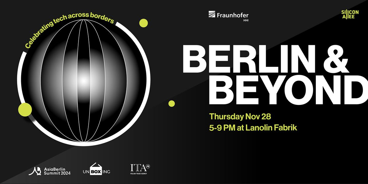 Berlin & Beyond: Celebrating Tech Across Borders