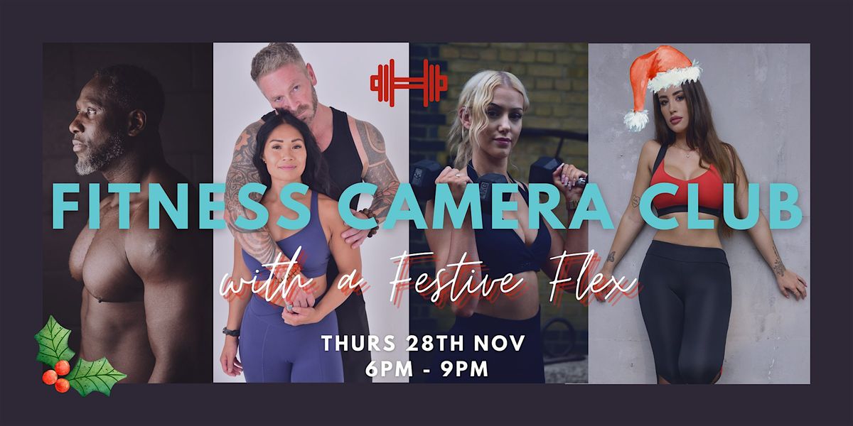 FITNESS CAMERA  CLUB - WITH A FESTIVE FLEX