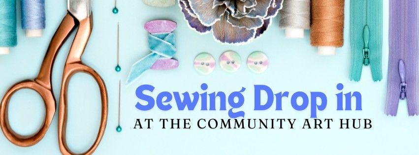 Sewing Drop in @ The Community Art Hub