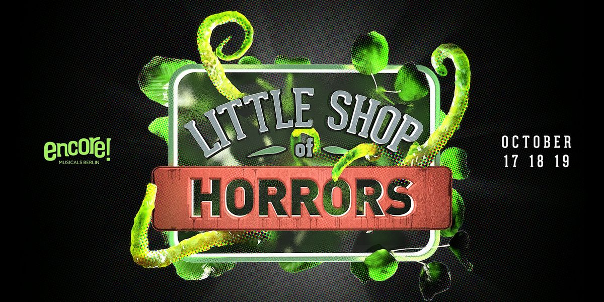 Little Shop of Horrors: The Musical (Saturday Evening)