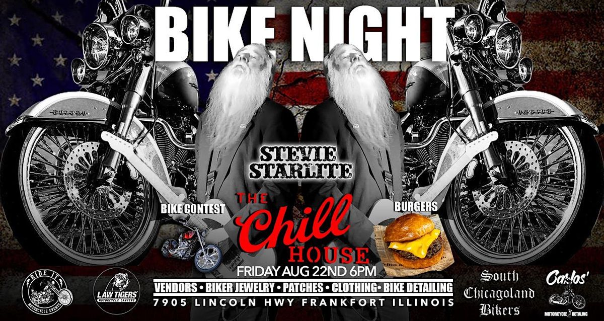 Friday Night Bike Night at The Chill House w\/Stevie Starlite &Bike Contest