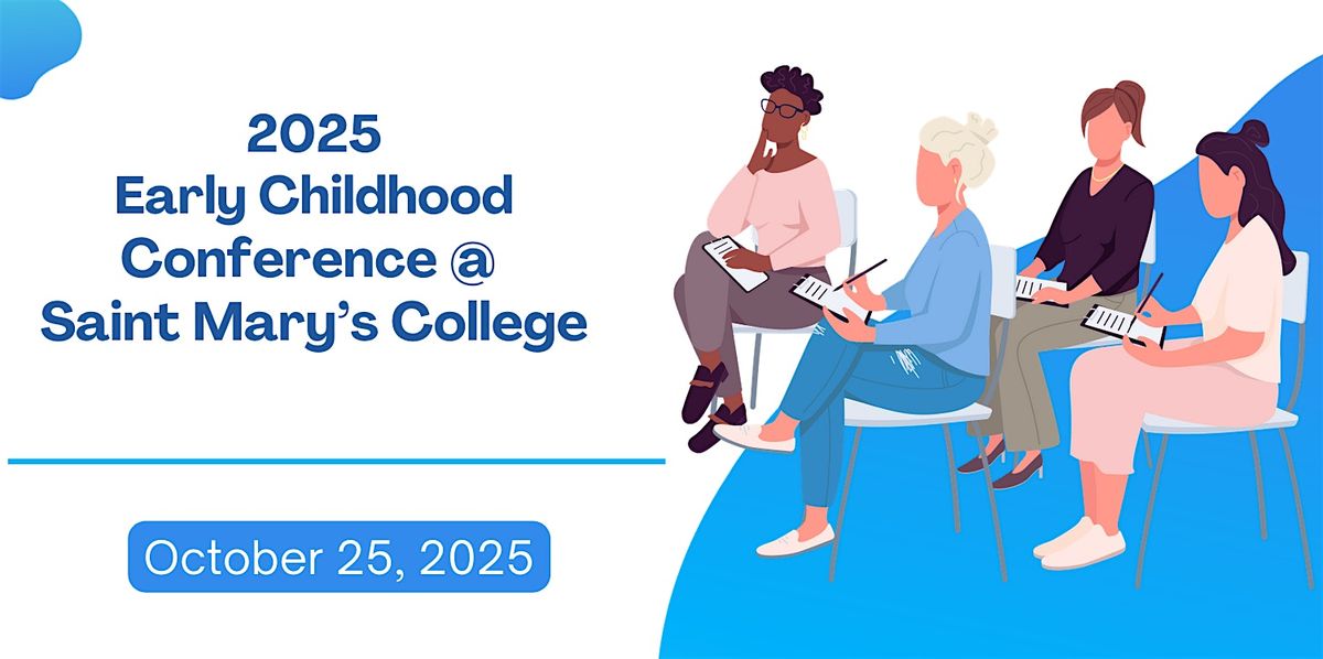 2025 Early Childhood Conference @ Saint Mary's College
