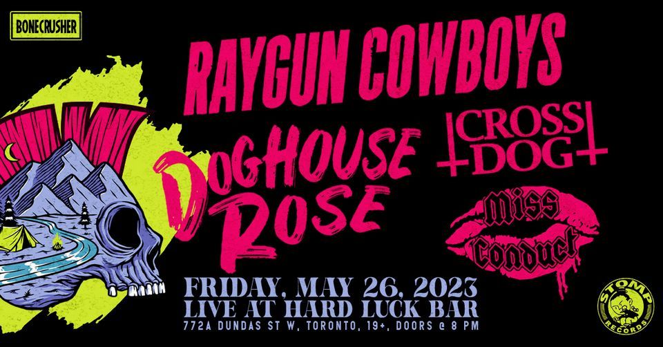 Raygun Cowboys, Doghouse Rose, Cross Dog, Miss Conduct