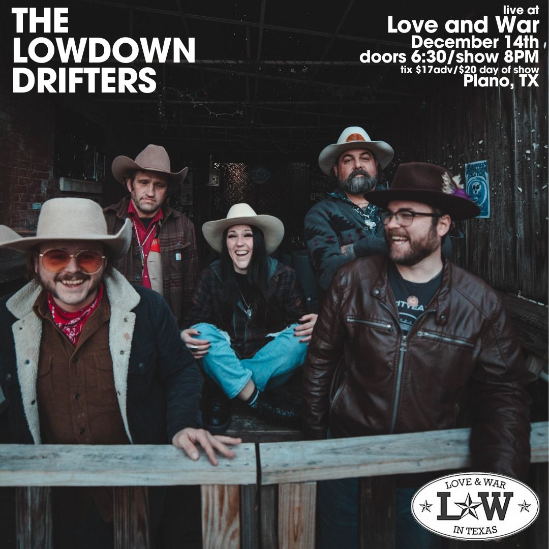 There Lowdown Drifters LIVE at Love and War (Plano, TX) 