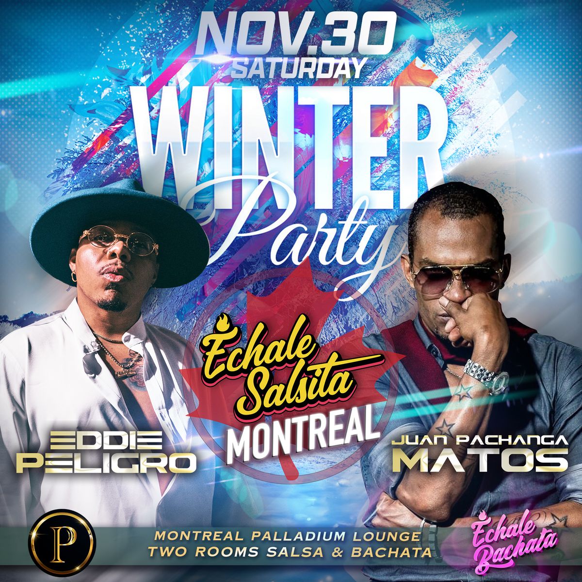 Echale Salsita Montreal - Winter Party ft. Juan Matos & Eddie Peligro!