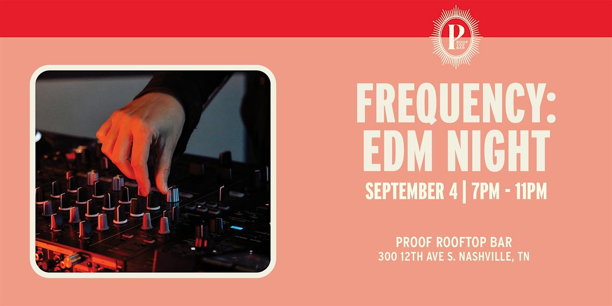 Frequency: EDM Night