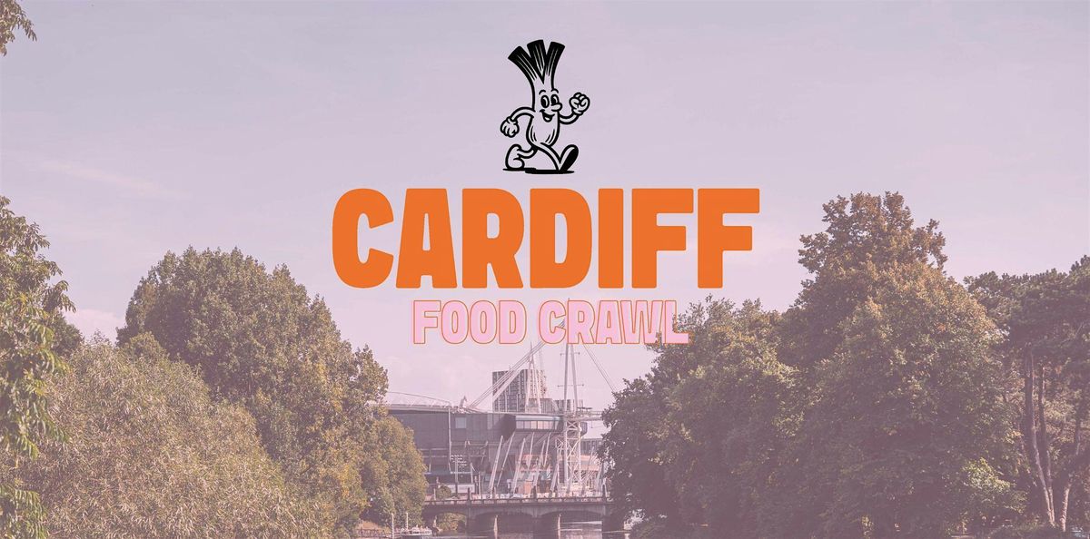 Cardiff Food Crawl