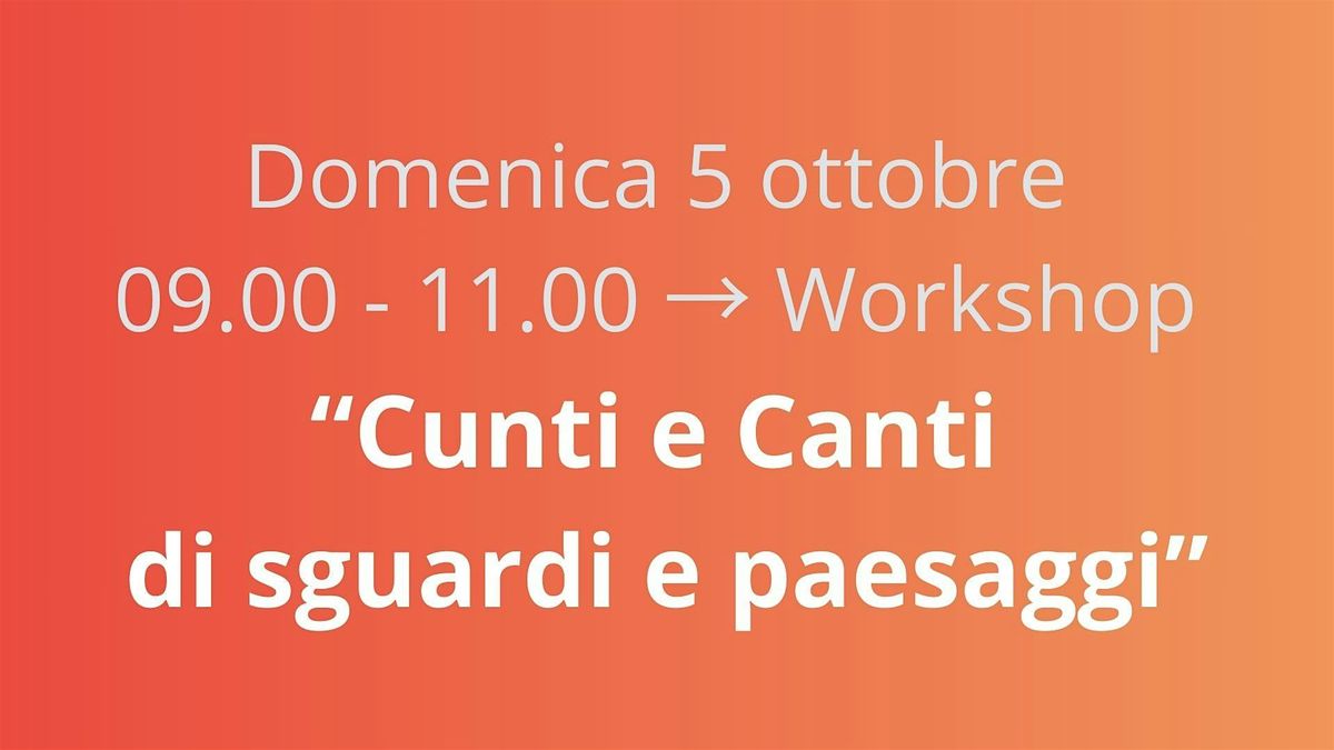 CUNTI E CANTI DI SGUARDI E PAESAGGI