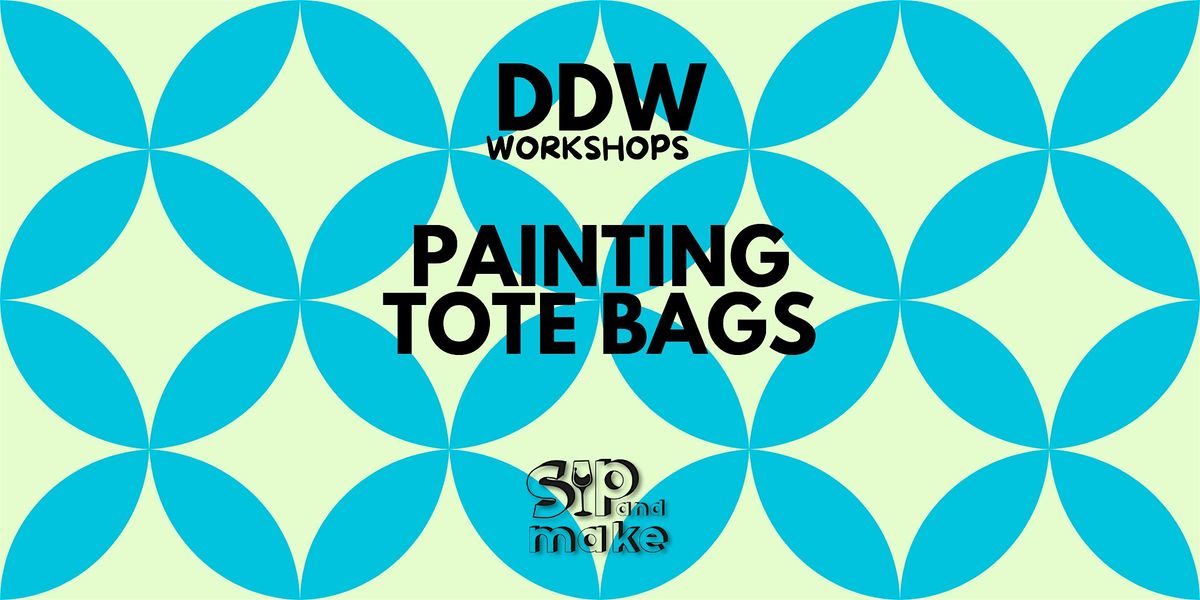 Paint your own tote bag - Sip and Make