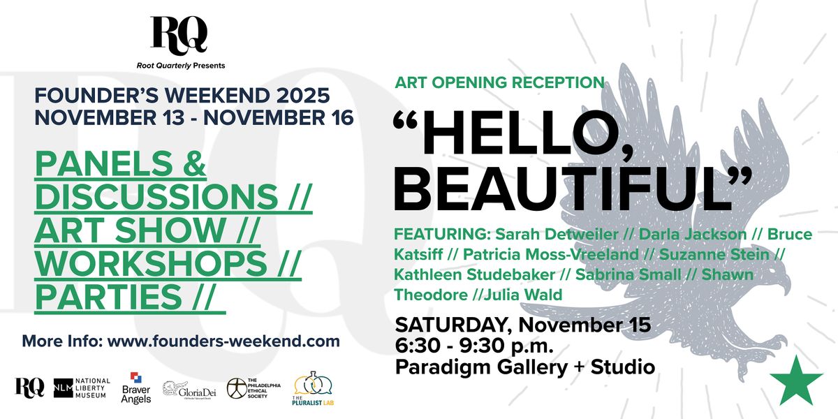 RQ's FOUNDER'S WEEKEND: "HELLO, BEAUTIFUL" ART OPENING at PARADIGM