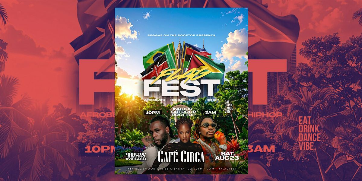 FLAG FEST | ATLANTA'S #1 SATURDAY NIGHT CARIBBEAN PARTY