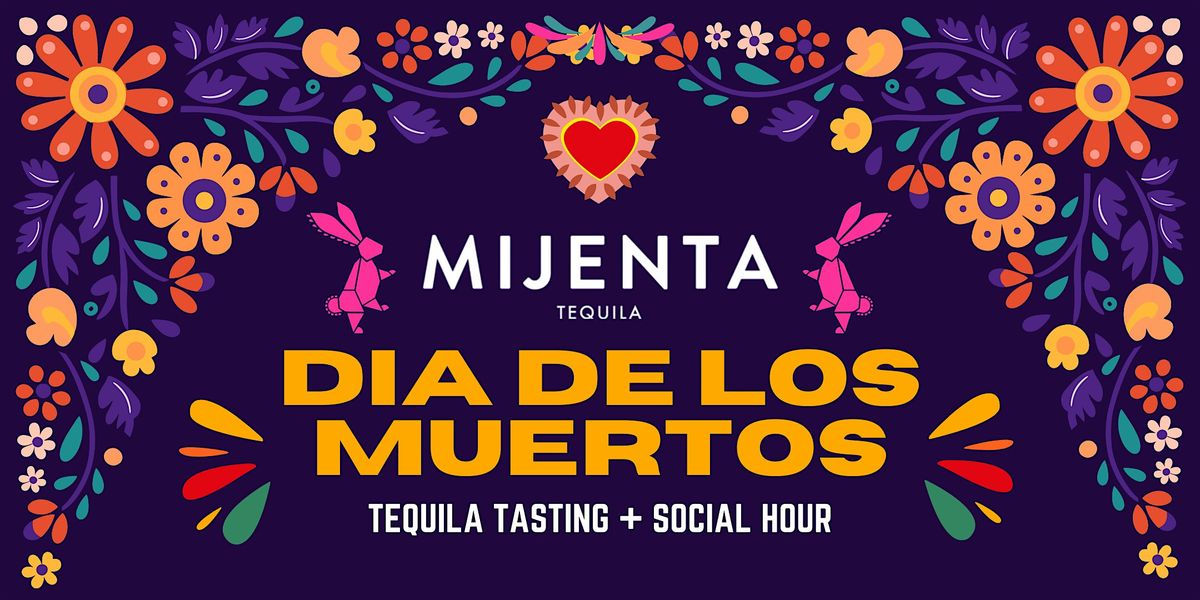 A Tasting & Social Hour w\/ Mijenta Tequila