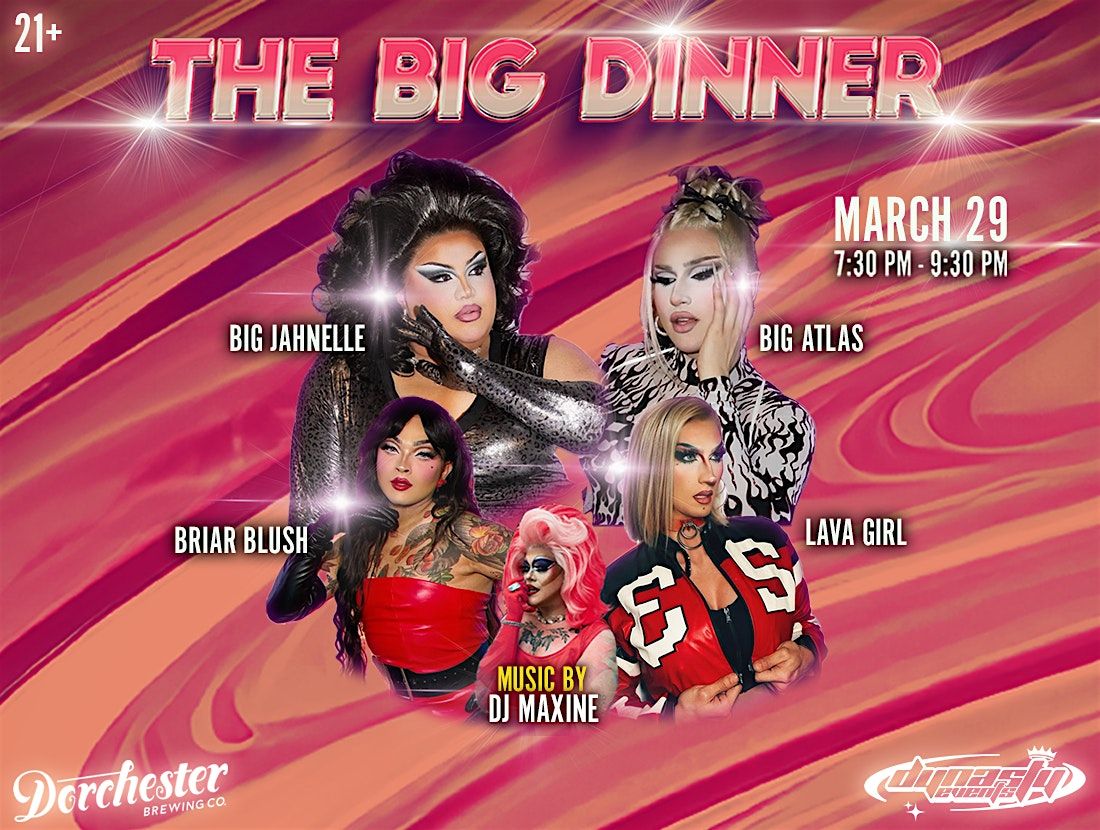 The Big Dinner - Drag Show at Dorchester Brewing Co.