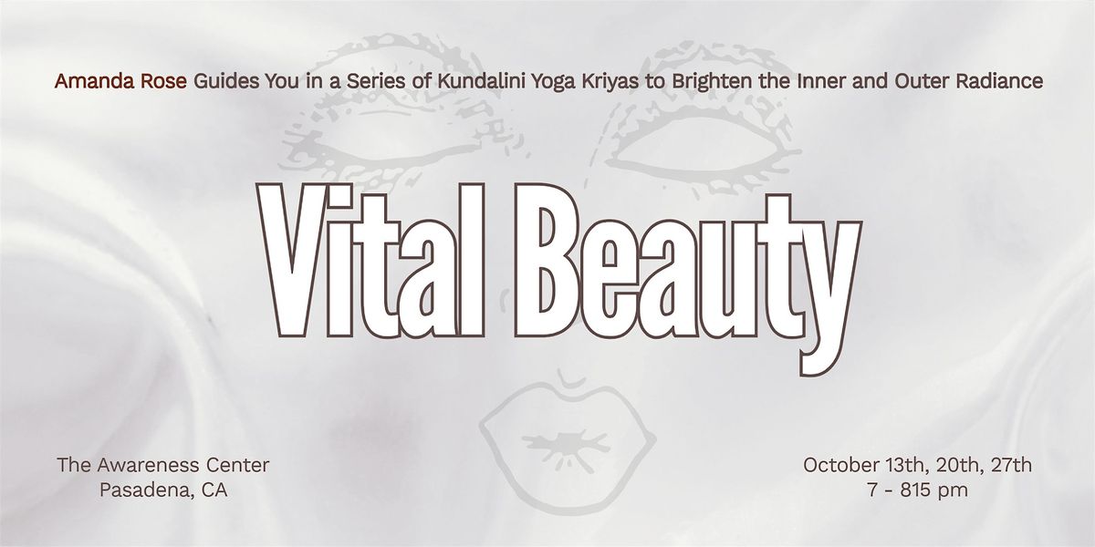 \u2728 VITAL BEAUTY-Kundalini Yoga Kriyas for Brightening Inner & Outer Radiance