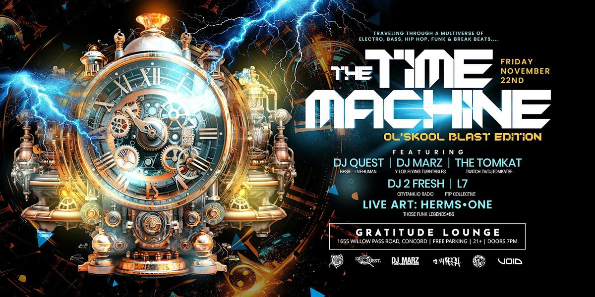 THE TIME MACHINE - OL'SKOOL BLAST EDITION