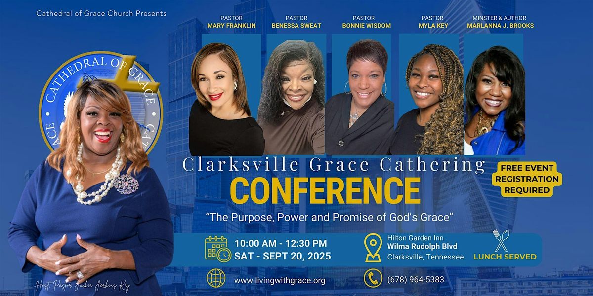 Clarksville Gathering - "The Purpose, Power and Promise of God's Grace