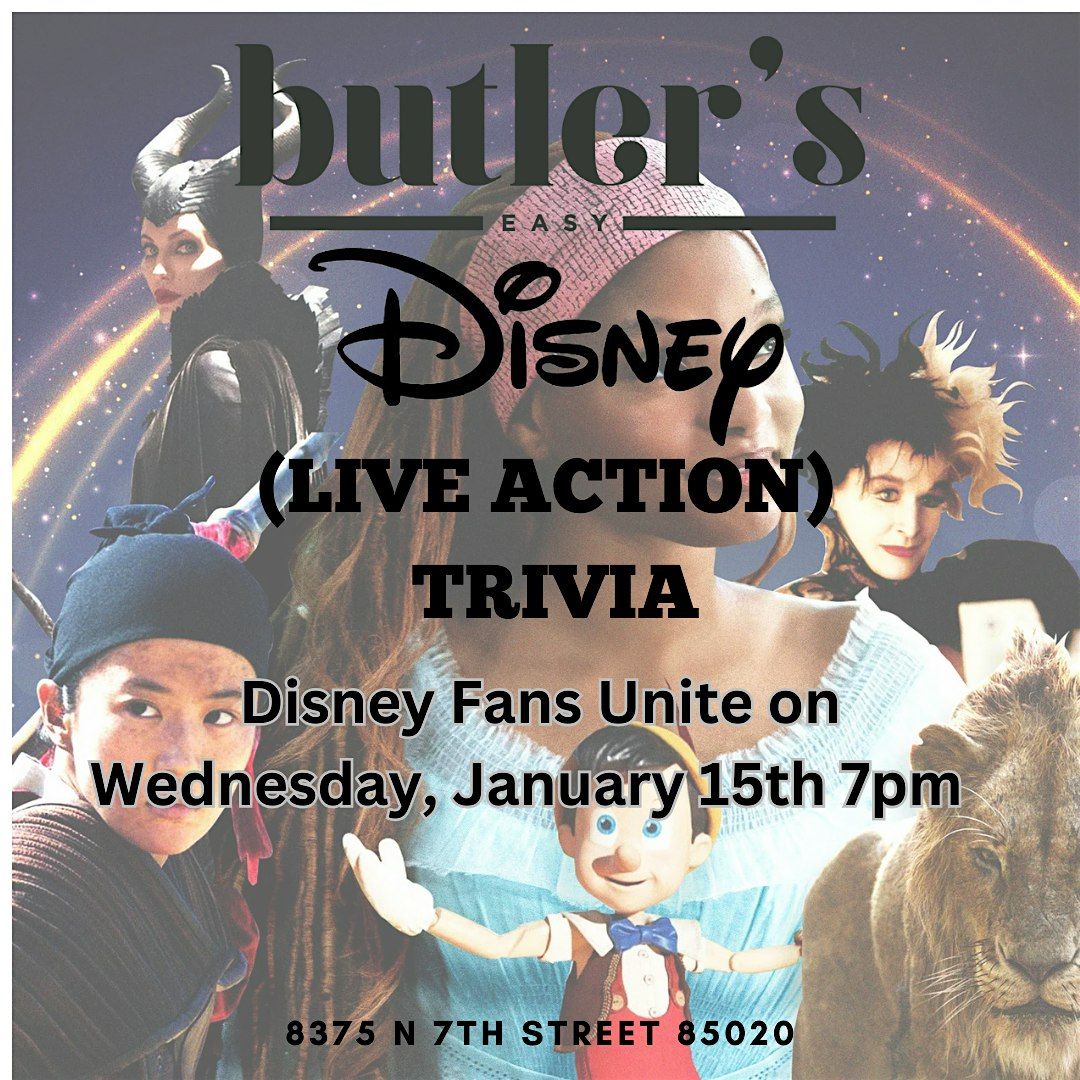 Disney Trivia at Butler's Easy - Live Action Lovers!