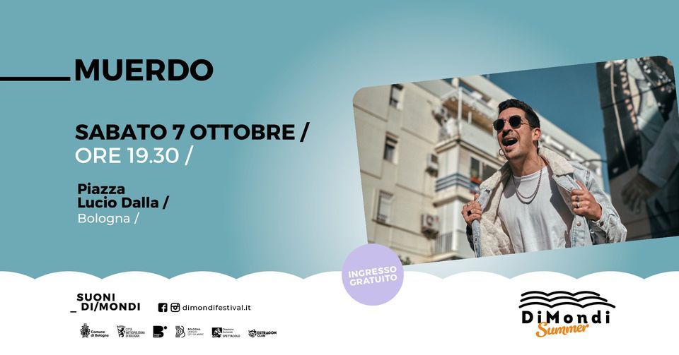 Muerdo PIAZZA LUCIO DALLA, DiMondi Festival, Bologna, 7 October 2023