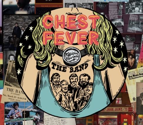 Chest Fever: The Official Revival of "The Band"