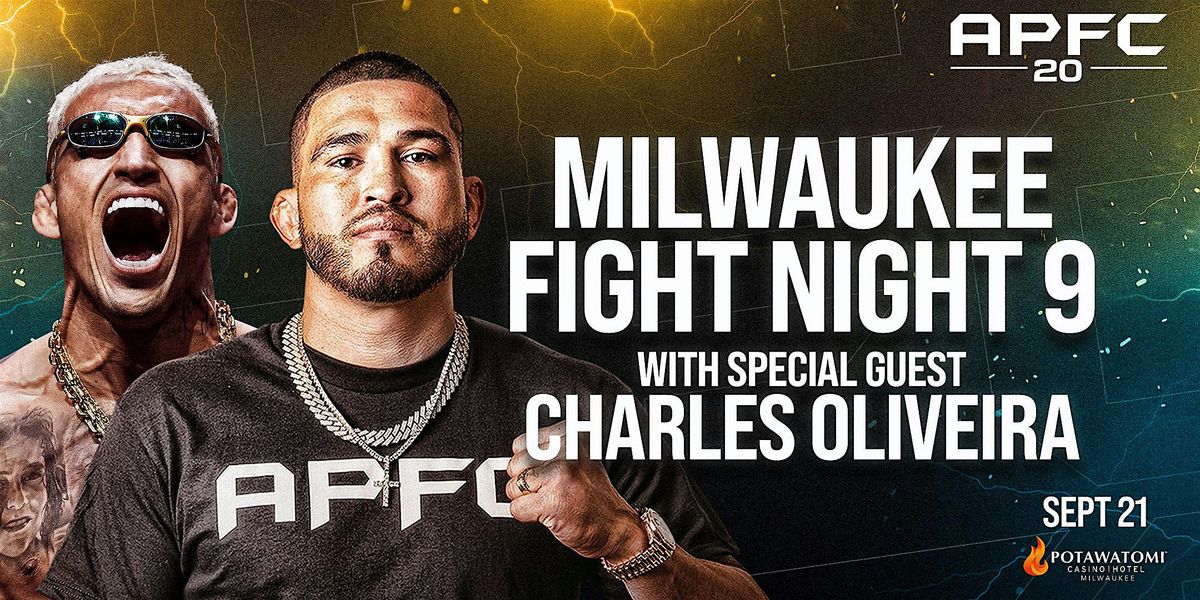 APFC 20 Milwaukee Fight Night IX feat Charles Oliveira