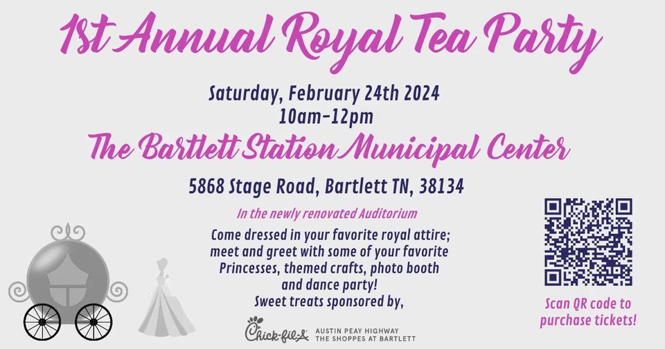 Royal Tea Party; Bartlett Station Municipal Center 