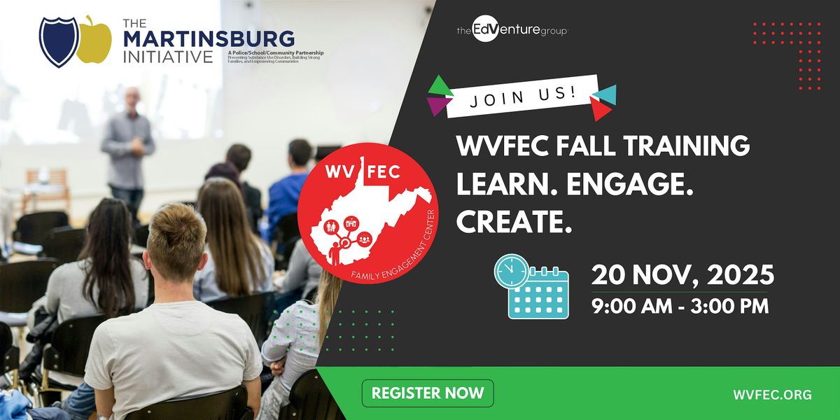 WVFEC Fall Training - LEARN. ENGAGE. CREATE.