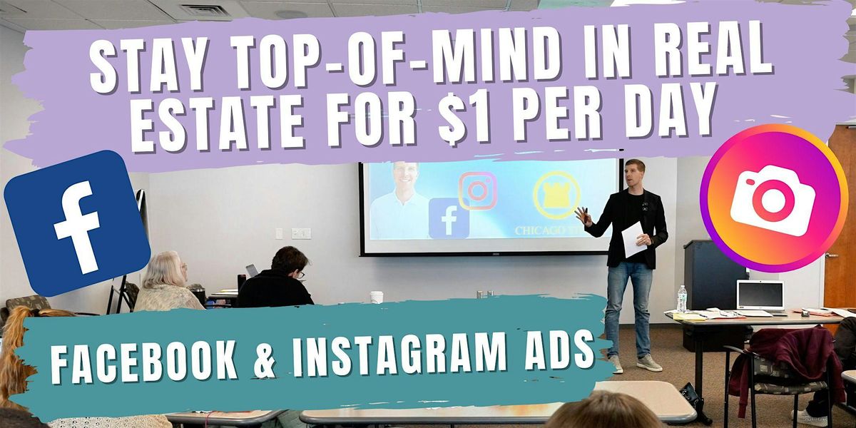 Mastering $1 Per Day Facebook\/Instagram Ads for Real Estate Brand Awareness