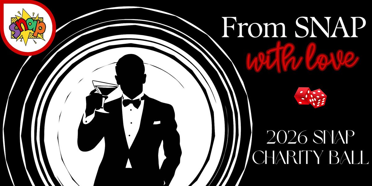 From SNAP with Love - 2026 SNAP Charity Ball