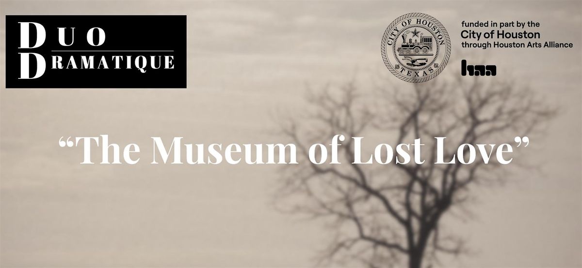 "The Museum of Lost Love"