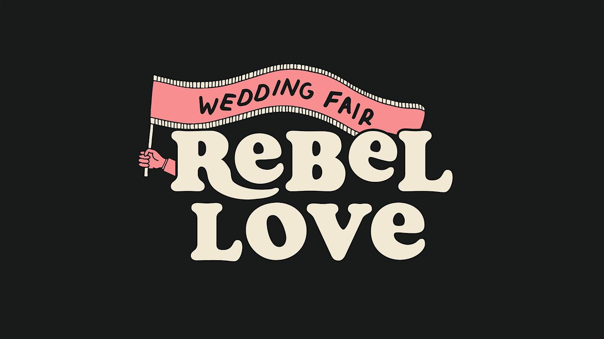 Rebel Love Wedding Fair
