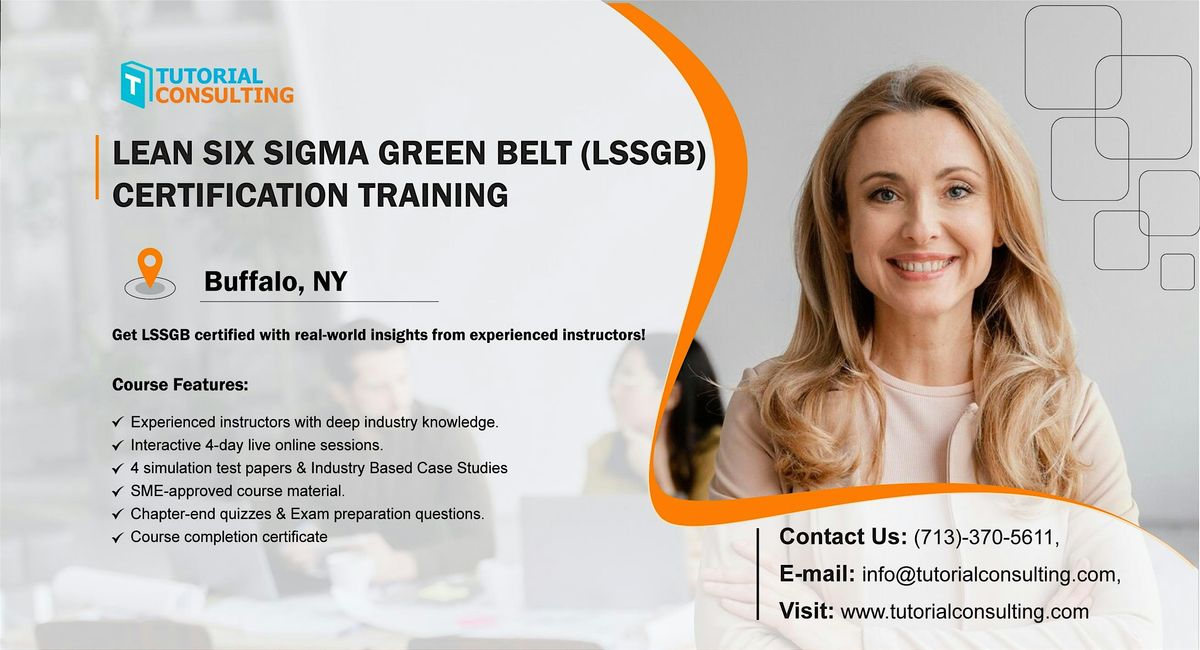 Six Sigma Green Belt Certification Made Easy \u2013 Buffalo, NY Workshop