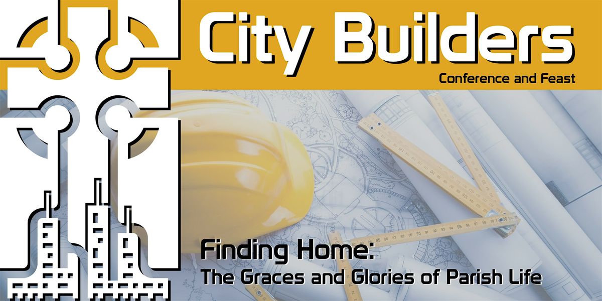 City Builders: Parish Life with Dr. George Grant