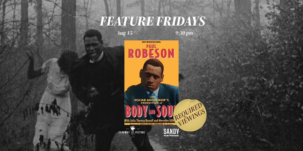 Feature Fridays | Body and Soul (1920s Cinema Appreciation Week)
