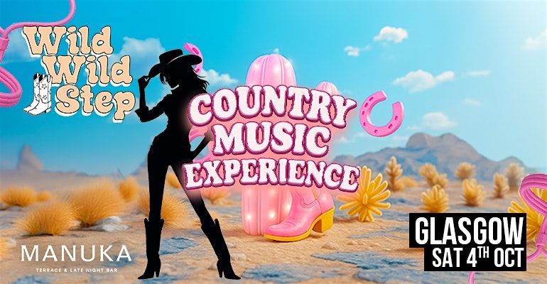 Wild Wild Step Country Music Party - Glasgow