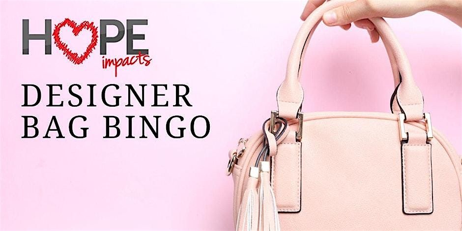 Designer Bag Bingo and Fashion Show Benefiting Hope Impacts