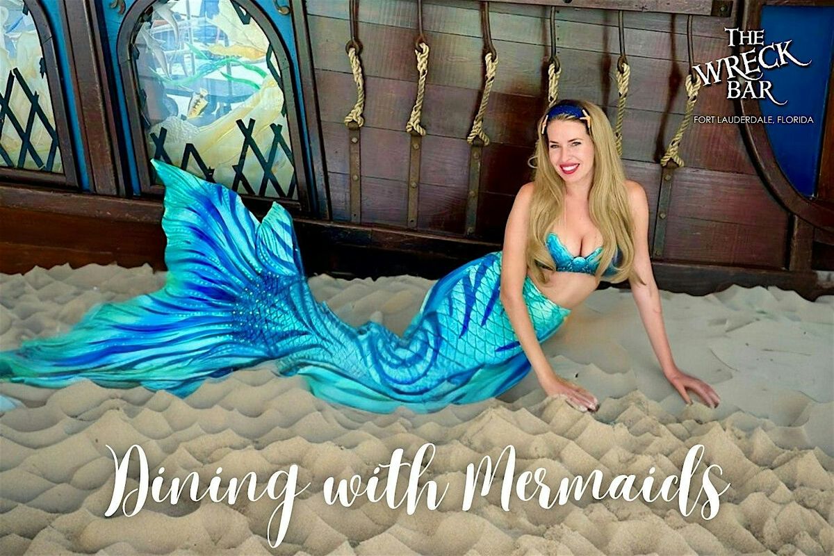 Dining with Mermaids: A  Wreck Bar Experience